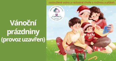 Vánoční prázdniny 2025/2026 – Provoz školy, školky a jeslí přerušen